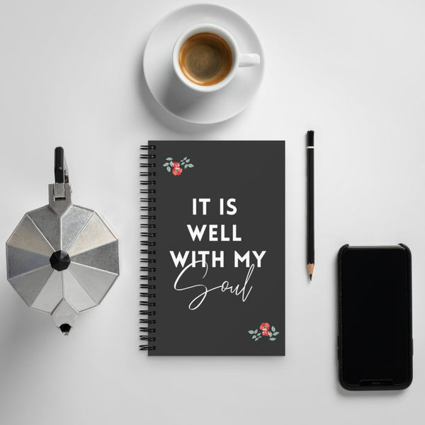 "It Is Well With My Soul" Spiral Notebook